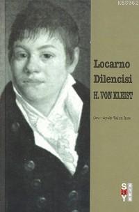 Locarno Dilencisi | Heinrich Von Kleist | Say Yayınları