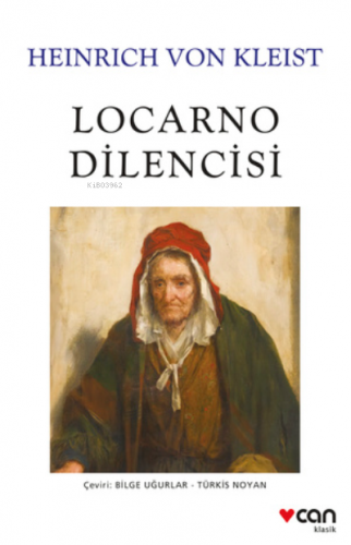 Locarno Dilencisi | Heinrich Von Kleist | Can Yayınları