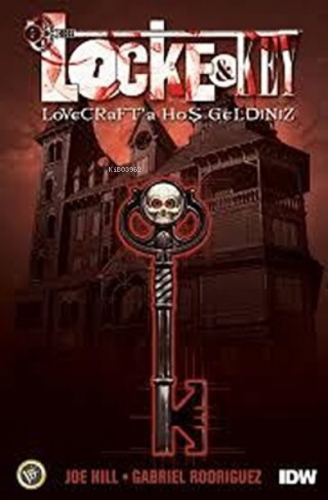 Lock &amp Key Cilt 1: Lovercraft’a Hoşgeldiniz | Joe Hill | JBC Yayınc