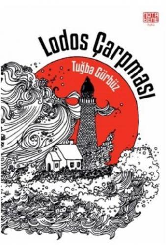 Lodos Çarpması | Tuğba Gürbüz | Nota Bene Yayınları