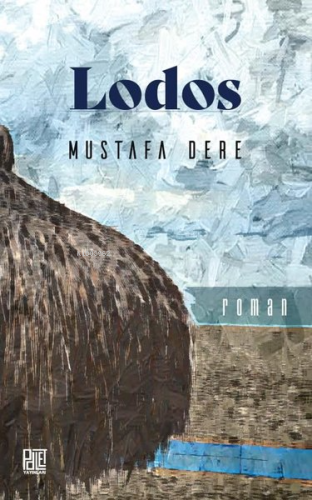 Lodos | Mustafa Dere | Palet Yayınları