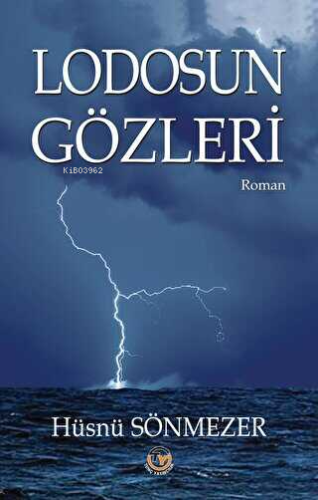 Lodosun Gözleri | Hüsnü Sönmezer | Tunç Yayıncılık