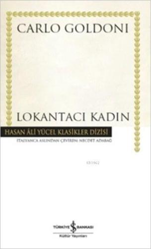 Lokantacı Kadın (Ciltli) | Carlo Goldoni | Türkiye İş Bankası Kültür Y