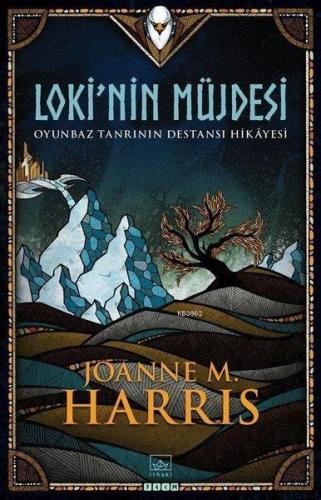 Loki'nin Müjdesi | Joanne M. Harris | İthaki Yayınları