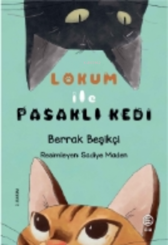 Lokum ile Pasaklı Kedi | Berrak Beşikçi Kaya | Sia Kitap