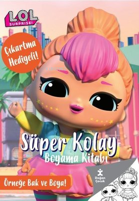 Lol Surprise! Süper Kolay Boyama Kitabı - Çıkartma Hediyeli! Örneğe Ba