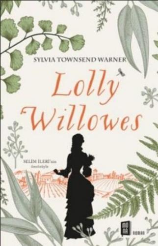 Lolly Willowes | Sylvia Townsend Warner | Mona Kitap