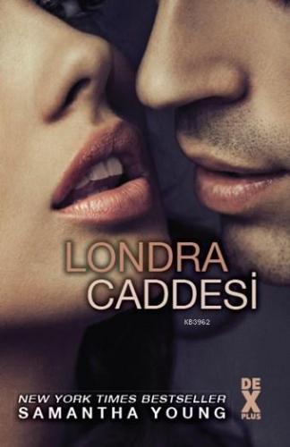 Londra Caddesi | Samantha Young | Dex Kitap