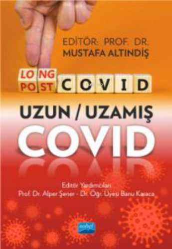 Long Covid - Post Covid - Uzun - Uzamış Covid | Alper Şener | Nobel Ak