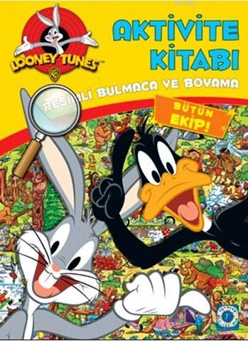 Looney Tunes Aktivite Kitabı; Resimli Bulmaca ve Boyama | Kolektif | A