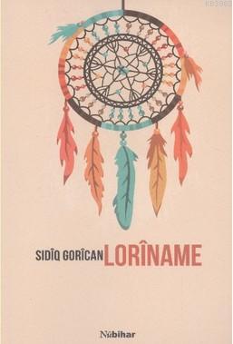 Loriname | Sıdıq Gorican | Nubihar Yayınları