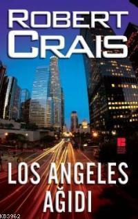 Los Angeles Ağıdı | Robert Crais | Bilge Kültür Sanat