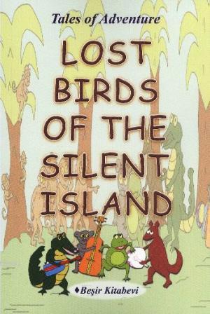 Lost Birds Of The Silent Island | Serkan Koç | Beşir Kitabevi