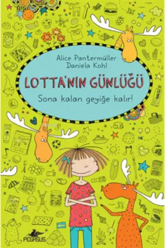 Lotta’nın Günlüğü 6: Sona Kalan Geyiğe Kalır! (Ciltli) | Alice Panterm