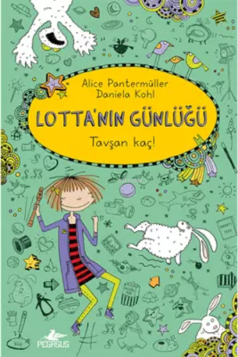 Lotta'nın Günlüğü -4: Tavşan Kaç! (Ciltli) | Alice Pantermüller | Pega