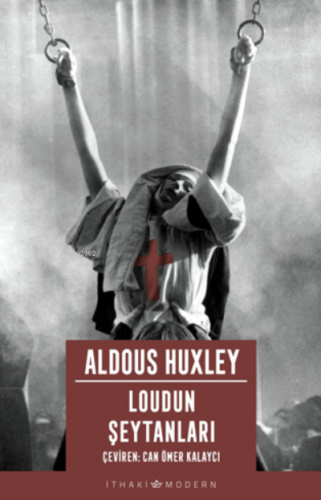 Loudun Şeytanları | Aldous Leonard Huxley | İthaki Yayınları