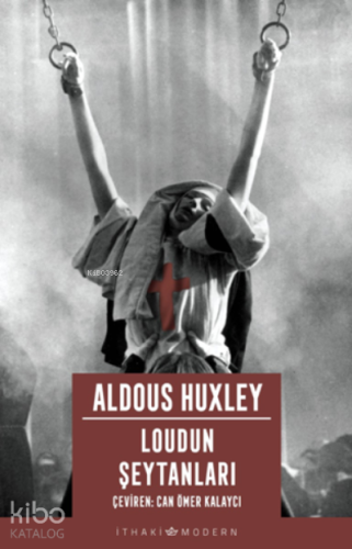 Loudun Şeytanları | Aldous Leonard Huxley | İthaki Yayınları