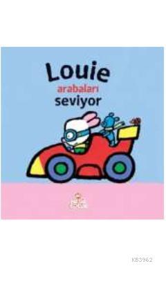 Louie Arabaları Seviyor | Yves Got | Nesil Yayınları