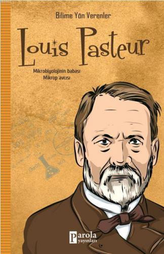 Louis Pasteur | M.Murat Sezer | Parola Yayınları