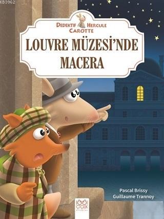 Louvre Müzesi'nde Macera - Dedektif Hercule Carotte | Pascal Brissy | 