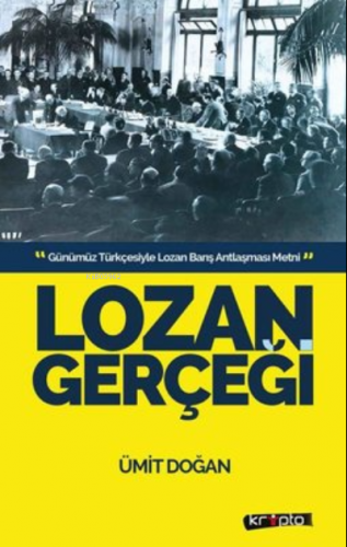 Lozan Gerçeği | Ümit Doğan | Kripto Yayınları