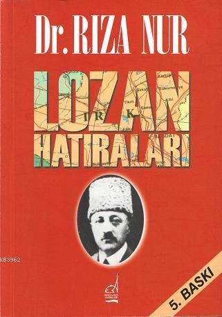 Lozan Hatıraları | Rıza Nur | Boğaziçi Yayınları