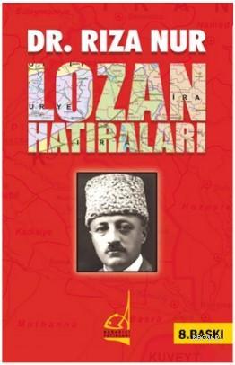 Lozan Hatıraları | Rıza Nur | Boğaziçi Yayınları