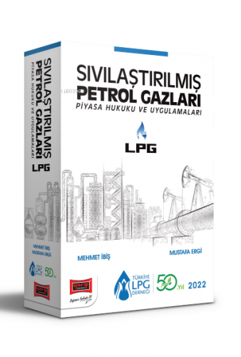 LPG Sıvılaştırılmış Petrol Gazları Piyasa Hukuku ve Uygulamaları | Meh