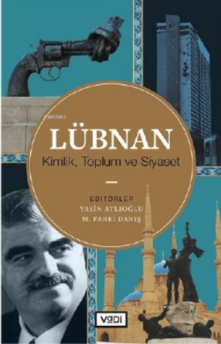 Lübnan;Kimlik, Toplum Ve Siyaset | Kolektif | Vadi Yayınları