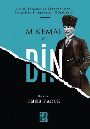 M. Kemal ve Din | Ömer Faruk | Kutup Yıldızı Yayınları