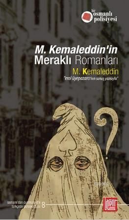 M. Kemaleddin'in Meraklı Romanları | M. Kemaleddin | Labirent Yayınlar