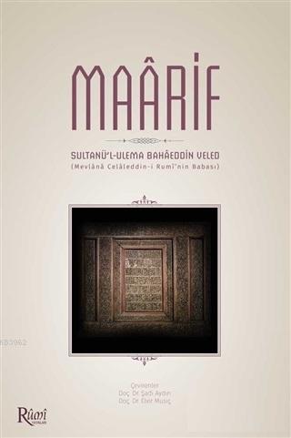 Maarif (Ciltli); Sultanü'l-Ulema Bahaeddin Veled | Şadi Aydın | Rumi Y