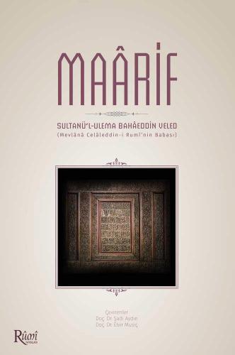 Maarif; Sultanü'l-Ulema Bahaeddin Veled | Şadi Aydın | Rumi Yayınlar