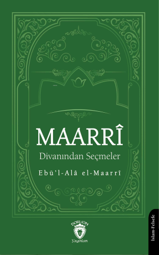 Maarrî Divanından Seçmeler | Ebü’l-Alâ el-Maarrî | Dorlion Yayınevi