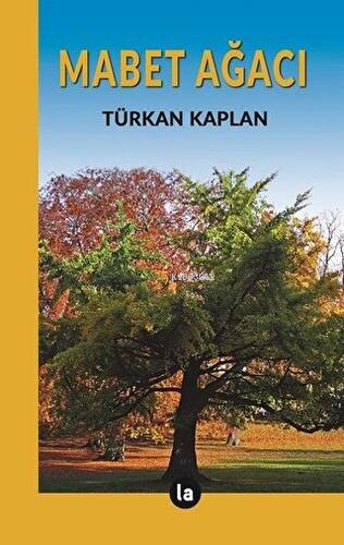 Mabet Ağacı | Türkan Kaplan | La Kitap