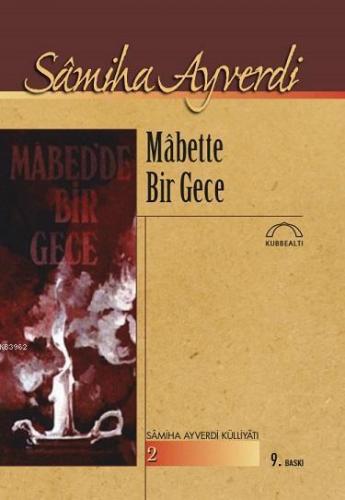 Mabette Bir Gece | Samiha Ayverdi | Kubbealtı Neşriyat