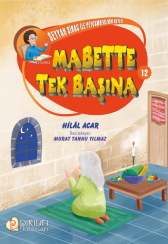 Mabette Tek Başına | Hilal Acar | Pırıltı Kitapları