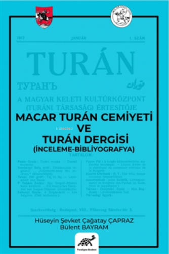 Macar Turan Cemiyeti ve Turan Dergisi (İnceleme - Bibliyografya) | Bül