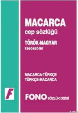 Macarca Cep Sözlüğü; Macarca-Türkçe Türkçe-Macarca | Ertuğrul Özkan | 