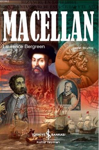 Macellan | Laurence Bergreen | Türkiye İş Bankası Kültür Yayınları