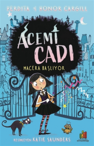 Macera Başlıyor - Acemi Cadı | Perdita Cargill | Orman Kitap