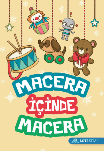 Macera İçinde Macera | Kolektif | Loti Kitap