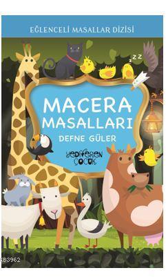 Macera Masalları | Defne Güler | Yediveren Çocuk Yayınları