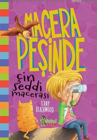 Macera Peşinde Çin Seddi Macerası | Terry Blackwood | Sihirli Kalem Ya