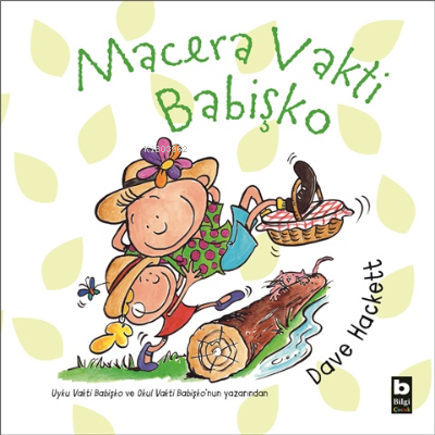 Macera Vakti Babişko | Dave Hackett | Bilgi Yayınevi