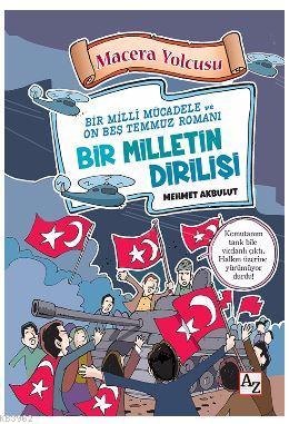 Macera Yolcusu - Bir Milletin Dirilişi | Mehmet Akbulut | Az Kitap