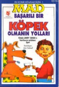 Mad - Başarılı Bir Köpek Olmanın Yolları | Larry Siegel | Aksoy Yayınc