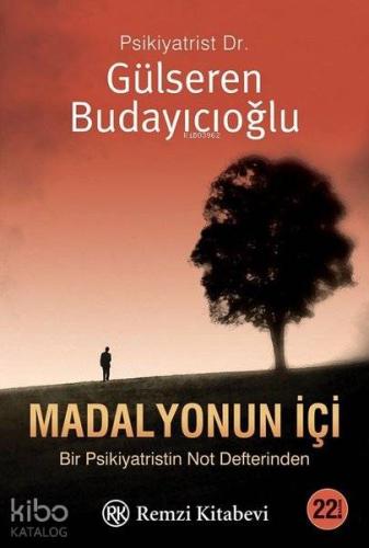 Madalyonun İçi; Bir Psikiyatristin Not Defterinden | Gülseren Budayıcı