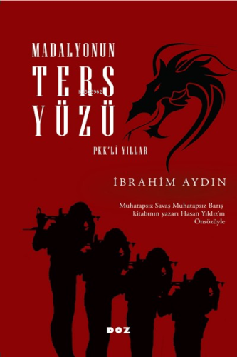 Madalyonun Ters Yüzü;Pkk'lı Yıllar | İbrahim Aydın | Doz Yayıncılık