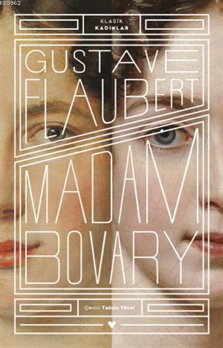 Madam Bovary - Klasik Kadınlar | Gustave Flaubert | Can Yayınları